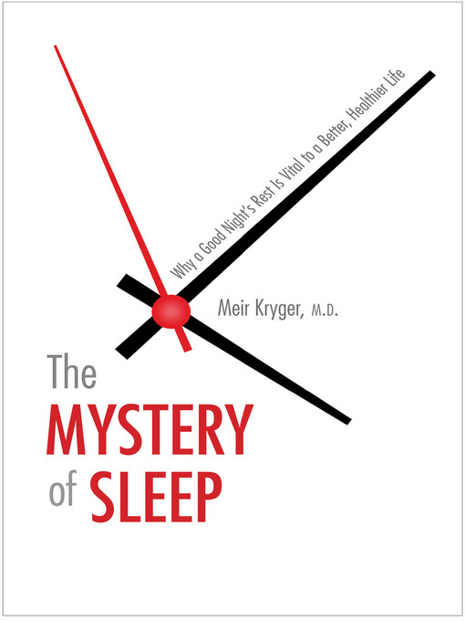 Title details for The Mystery of Sleep by Meir Kryger - Available